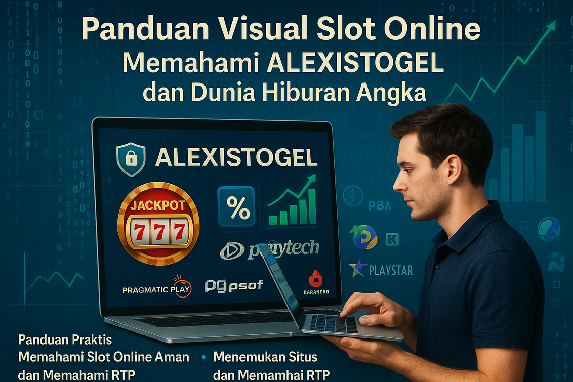 Bandar Slot Alexistogel – Panduan Memilih Situs Resmi